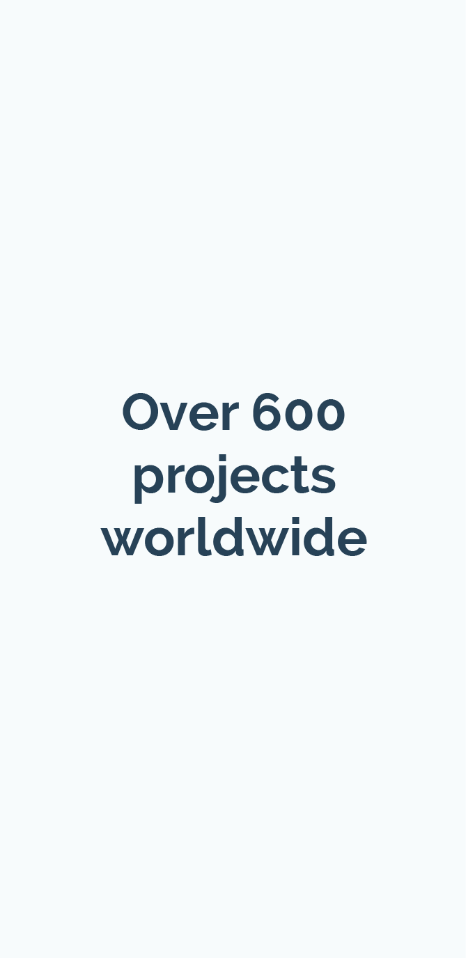 Over 600 Projects Worldwide